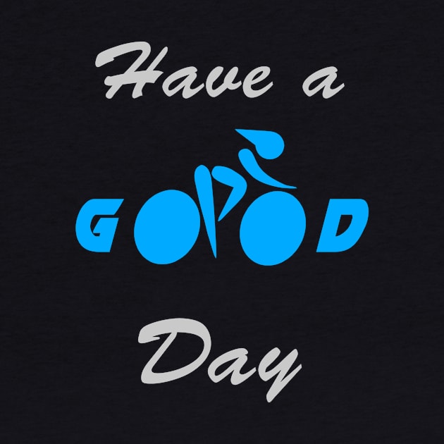 Have A Good Day by Poldan Kencot